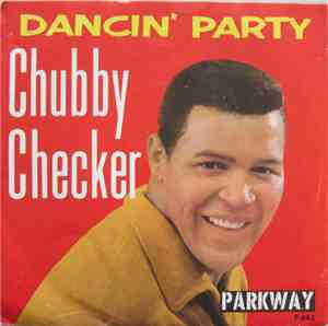 Chubby Checker - Dancin' Party / Gotta Get Myself Together