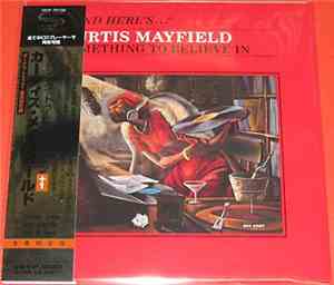 Curtis Mayfield - Something To Believe In