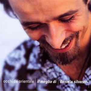 Daniele Silvestri - Occhi Da Orientale - Il Meglio Di