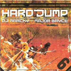 DJ Marcky - Major Bryce - Hardjump - Edition 6