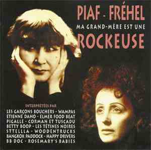 Eduardo Leal De La Gala - Piaf - Fréhel . Ma Grand-Mère Est Une Rockeuse