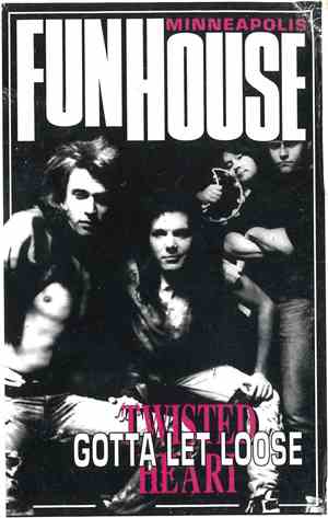 Funhouse  - Gotta Let Loose
