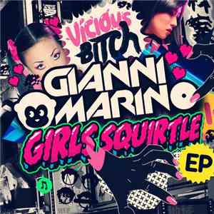 Gianni Marino - Girls Squirtle EP