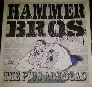 Hammer Bros. - The Kids Are Dead