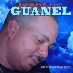 Jean Luc Guanel - An Ti Ron Dan Syel