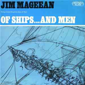 Jim Mageean - Of Ships...And Men