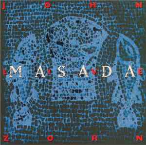 John Zorn, Masada  - Live