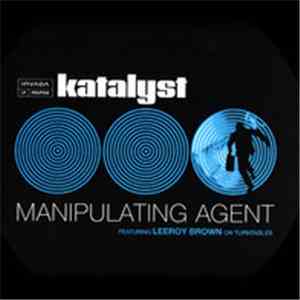 Katalyst - Manipulating Agent