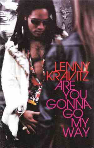 Lenny Kravitz - Are You Gonna Go My Way
