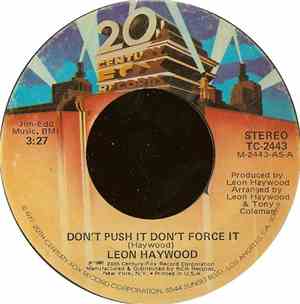 Leon Haywood - Don't Push It Don't Force It