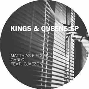 Matthias Fiedler, Carlo Feat. Gjaezon - Kings & Queens EP