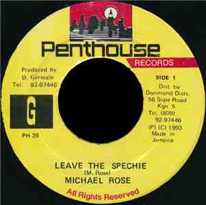 Michael Rose - Leave The Spechie