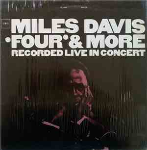 Miles Davis - 'Four' & More - Recorded Live In Concert