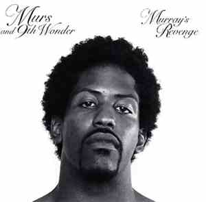 Murs And 9th Wonder - Murray's Revenge