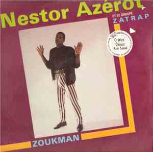 Nestor Azérot Et Le Groupe Zatrap - Zoukman
