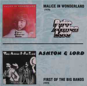 Paice Ashton Lord / Ashton & Lord - Malice In Wonderland / First Of The Big ...