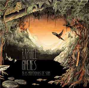 Raphael Gimenes - Raphael Gimenes & As Montanhas de Som