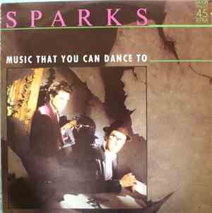 Sparks - Music That You Can Dance To