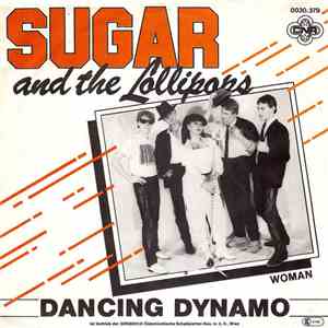 Sugar And The Lollipops - Dancing Dynamo