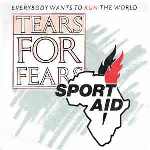 Tears For Fears - Everybody Wants To Run The World