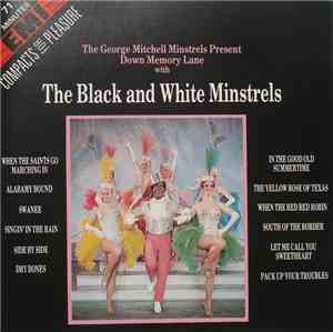 The George Mitchell Minstrels - Present Down Memory Lane With The Black And ...