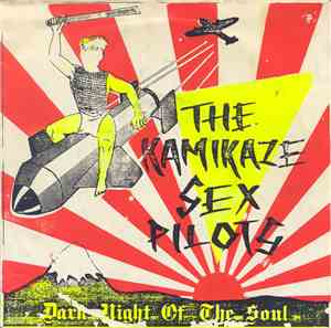 The Kamikaze Sex Pilots - Dark Night Of The Soul