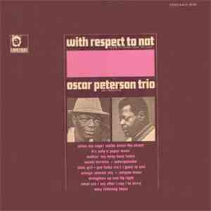 The Oscar Peterson Trio - With Respect To Nat