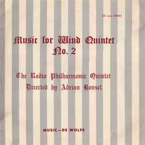 The Radio Philharmonic Quintet - Music For Wind Quintet No. 2