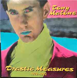 Tony Malone - Drastic Measures 1979-1992