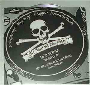 UFO Yepha - Hver Dag (DJ JSL Ohoi! Bootleg Rmx)