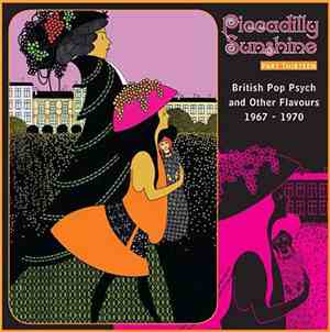 Various - Piccadilly Sunshine Part Thirteen: British Pop Psych And Other Fl ...