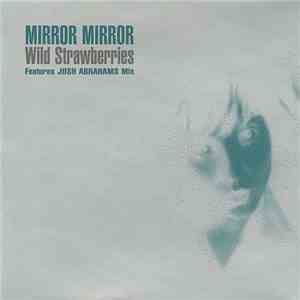 Wild Strawberries - Mirror Mirror