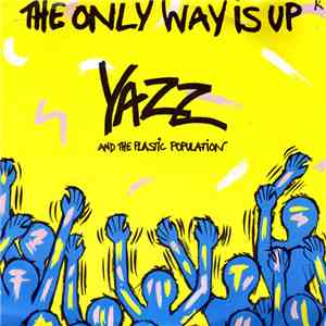 Yazz And The Plastic Population - The Only Way Is Up