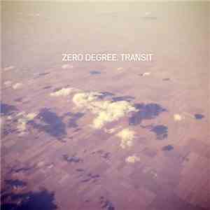 Zero Degree - Transit