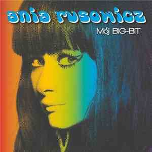 Ania Rusowicz - Mój Big-Bit