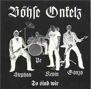 Böhse Onkelz - So Sind Wir