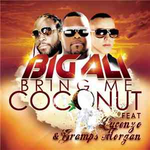 Big Ali Featuring Gramps & Lucenzo - Bring Me Coconut