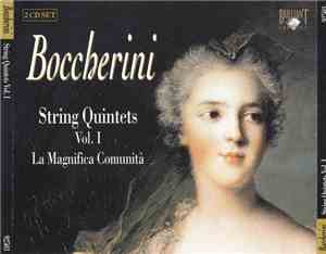 Boccherini - La Magnifica Comunità - String Quintets Vol. I