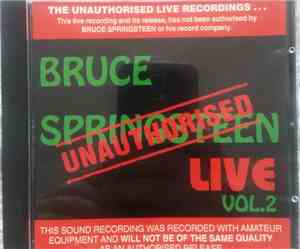 Bruce Springsteen - Unauthorised Live - Vol.2