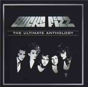 Bucks Fizz - The Ultimate Anthology