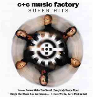 C + C Music Factory - Super Hits