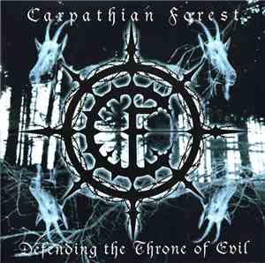 Carpathian Forest - Defending The Throne Of Evil