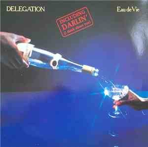 Delegation - Eau De Vie