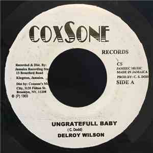 Delroy Wilson / Roy Richards - Ungratefull Baby / Hopefull Village Ska