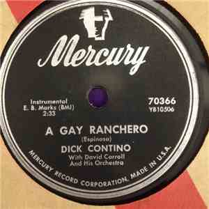 Dick Contino With David Carroll & His Orchestra - A Gay Ranchero / Goodbye  ...