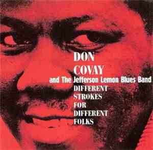 Don Covay And The Jefferson Lemon Blues Band - Different Strokes For Differ ...