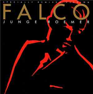 Falco - Junge Roemer (Specially Remixed Version)