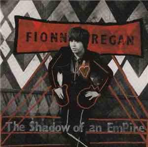 Fionn Regan - The Shadow Of An Empire