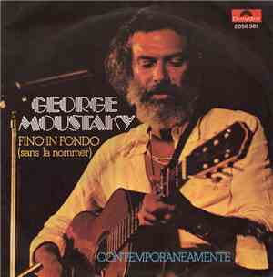 Georges Moustaki - Fino In Fondo (Sans La Nommer) / Contemporaneamente