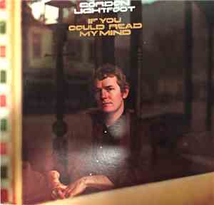 Gordon Lightfoot - If You Could Read My Mind
